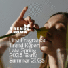 Edition 13: Fine Fragrance Trend Stories Report: Spring 2025/Early Summer 2025